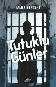 Tutuklu Günler
