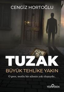 Tuzak - Büyük Tehlike Yakın