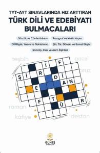 TYT - AYT Sınavlarında Hız Arttıran Türk Dili ve Edebiyatı Bulmacaları