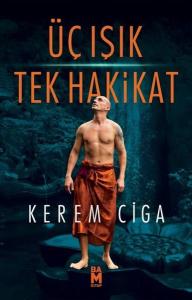 Üç Işık Tek Hakikat