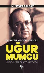 Uğur Mumcu-Kalpaksız Kuvvayı Milliyeci