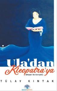 Ula’dan Kleopatra’ya