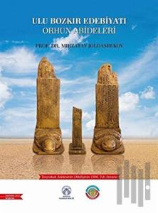 Ulu Bozkır Edebiyatı Orhun Abideleri