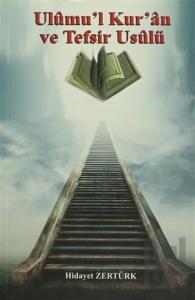 Ulumu'l Kur'an ve Tesfir Usulü