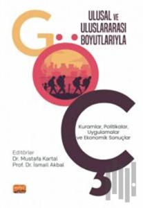 Ulusal Ve Uluslararası Boyutlarıyla Göç