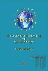 Uluslararası Bankacılık Ve Finans Sistemi