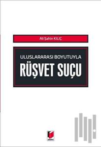 Uluslararası Boyutuyla Rüşvet Suçu