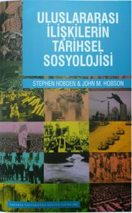 Uluslararası İlişkilerin Tarihsel Sosyolojisi