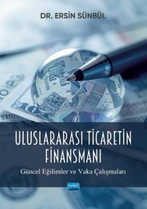 Uluslararası Ticaretin Finansmanı - Güncel Eğilimler ve Vaka Çalışmaları