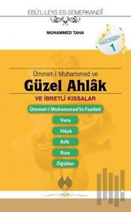 Ümmet-i Muhammed ve Güzel Ahlak ve İbretlik Kıssalar