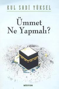 Ümmet - Ne Yapmalı?