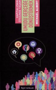 Umudu Gerçeğe Dönüştürmek