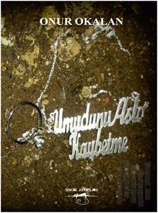 Umudunu Asla Kaybetme