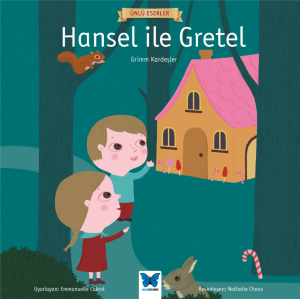Ünlü Eserler - Hansel ile Gretel