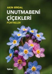 Unutmabeni Çiçekleri - Portreler