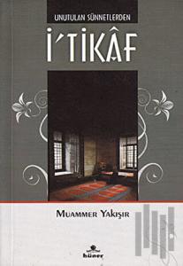 Unutulan Sünnetlerden İ’tikaf