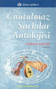 Unutulmaz Şarkılar Antolojisi