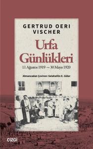 Urfa Günlükleri: 11 Ağustos 1919 - 30 Mayıs 1920