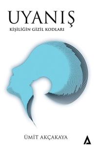 Uyanış-Kişiliğin Gizil Kodları