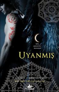 Uyanmış - Gece Evi Serisi 8. Kitap