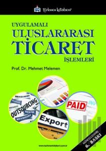 Uygulamalı Uluslararası Ticaret İşlemleri