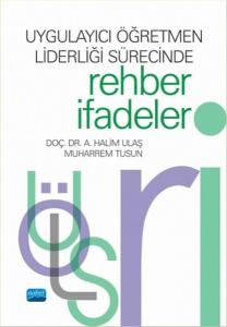 Uygulayıcı Öğretmen Liderliği Sürecinde Rehber İfadeler