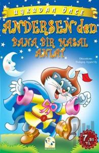 Uykudan Önce Andersen’den Bana Bir Masal Anlat (Ciltli)