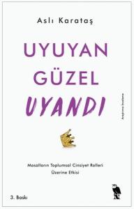 Uyuyan Güzel Uyandı-Masalların Toplumsal Cinsiyet Rolleri Üzerine Etkisi