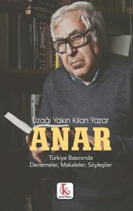 Uzağı Yakın Kılan Yazar - Türkiye Basınında Denemeler Makaleler Söyleşiler