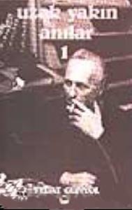 Uzak Yakın Anıları