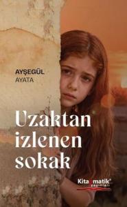Uzaktan İzlenen Sokak