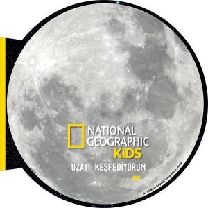 Uzayı Keşfediyorum: Ay - National Geographic Kids (Ciltli)