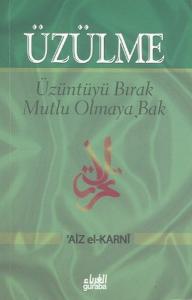 Üzülme - Üzüntüyü Bırak Mutlu Olmaya Bak