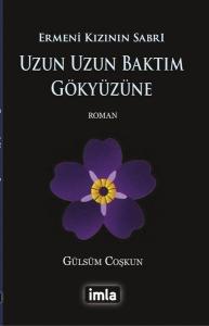 Uzun Uzun Baktım Gökyüzüne - Ermeni Kızının Sabrı