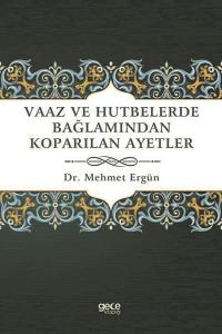 Vaaz ve Hutbelerde Bağlamından Koparılan Ayetler