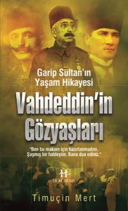 Vahdeddin'in Gözyaşları