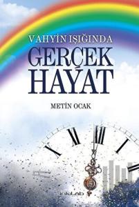 Vahyin Işığında Gerçek Hayat