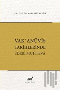Vak'anüvis Tarihlerinde Edebi Muhteva