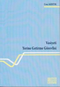 Vasiyeti Yerine Getirme Görevlisi