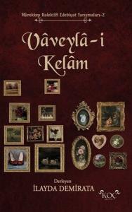 Vaveyla-i Kelam - Mürekkep Kolektifi Edebiyat Yarışmaları 2 (Ciltli)