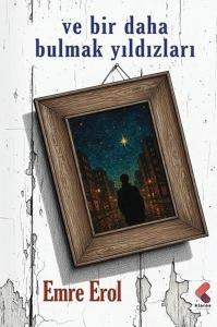 Ve Bir Daha Bulmak Yıldızları
