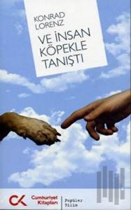 Ve İnsan Köpekle Tanıştı