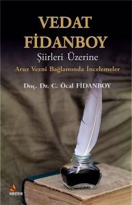 Vedat Fidanboy Şiirleri Üzerine - Aruz Vezni Bağlamında İncelemeler
