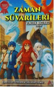 Venedik Macerası - Zaman Süvarileri 2. Kitap