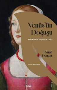 Venüs'ün Doğuşu - Tuvallerden Taşan Bir Tutku