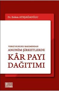 Vergi Hukuku Bakımından Anonim Şirketlerde Kar Payı Dağıtımı