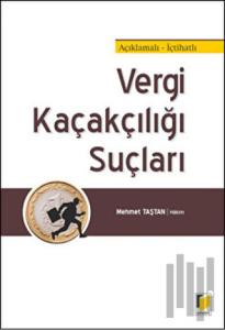 Vergi Kaçakçılığı Suçları