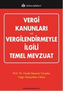 Vergi Kanunları ve Vergilendirmeyle İlgili Temel Mevzuat