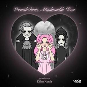 Vernale'lerin Alışılmadık Kızı