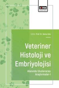Veteriner Histoloji ve Embriyolojisi Alanında Uluslararası Araştırmalar 1